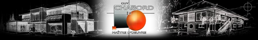 Guy Chabord - Maître d'oeuvre